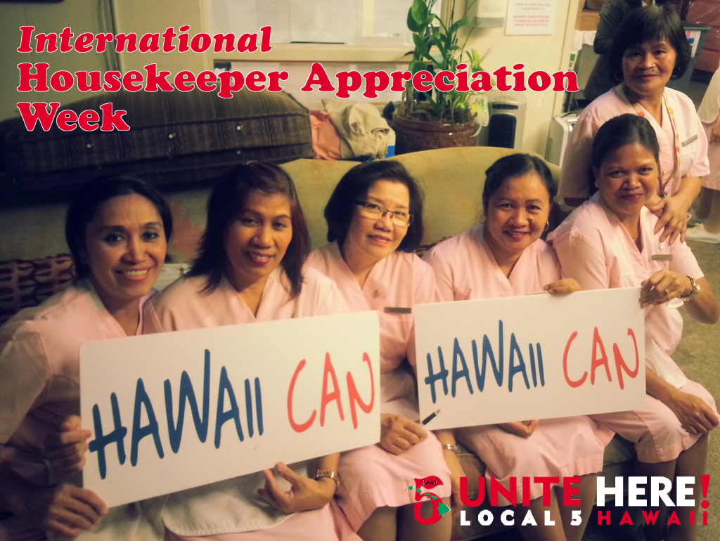 International Housekeeper Appreciation Week UNITE HERE Local 5